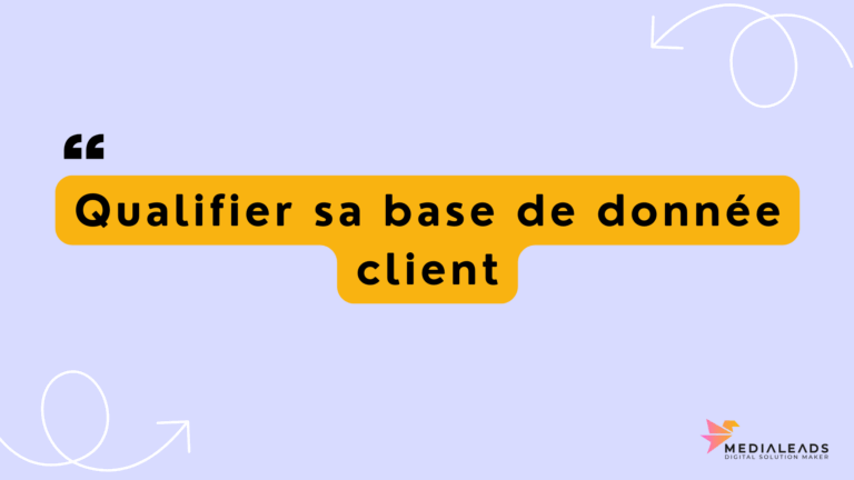 Qualifier sa base de donnée client