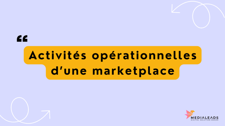 Activités opérationnelles d’une marketplace
