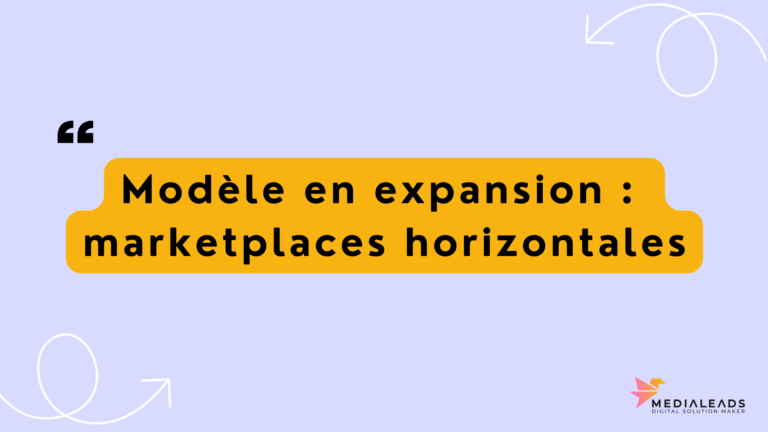 Modèle en expansion : marketplaces horizontales