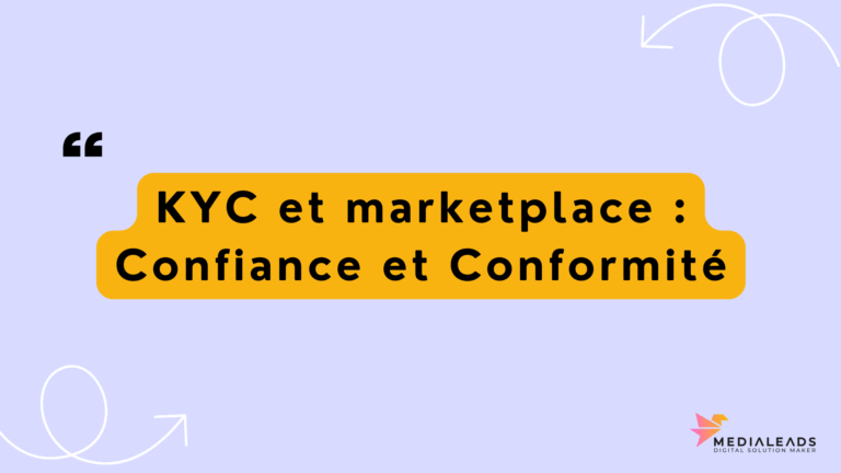 KYC et marketplace : Confiance et Conformité