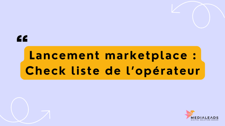 Lancement marketplace : Check liste de l’opérateur